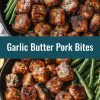 Garlic Butter Pork Bites
